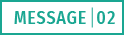 MESSAGE02